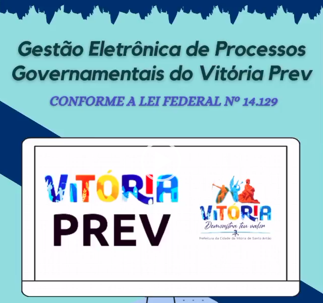 Gestão Eletrônica de Processos Governamentais do Vitória Prev