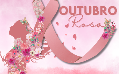 A importância da prevenção – OUTUBRO ROSA