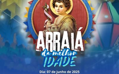 ARRAIÁ DA MELHOR IDADE